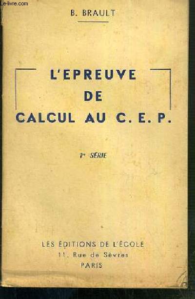 L'EPREUVE DE CALCUL AU C.E.P. - 1re SERIE - N148.
