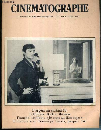 CINEMATOGRAPHE - N27 - MAI 1977 - L'ARGENT AU CINEMA II: L'HERBIER, BECKER, BRESSON, FRANCOIS TRUFFAUT 