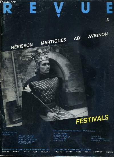REVUE - N2 - 3e TRIMESTRE 1982 - HERISSON - MARTIGUES - AIX - AVIGNON - FESTIVALS - Avignon, une ville festivales, Avignon ballade, l'avis d'un amateur assidu, enquete sur le public du festival, reperes, la terre d'un language assassin, seize reflexion