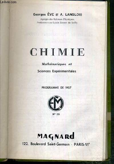 CHIMIE - MATHEMATIQUES ET SCIENCES EXPERIMENTALES - PROGRAMME DE 1957 - N20