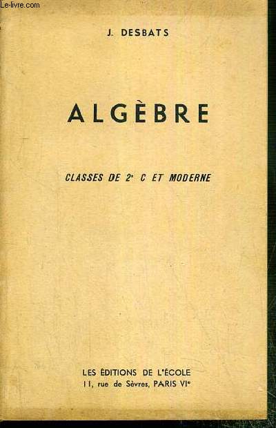 ALGEBRE - CLASSES DE 2e C ET MODERNE