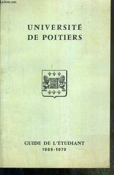 UNIVERSITE DE POITIERS - GUIDE DE L'ETUDIANT 1969-1970