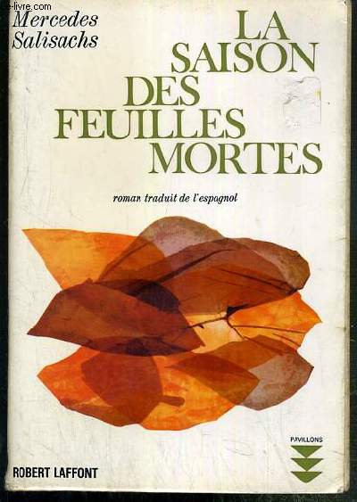 LA SAISON DES FEUILLES MORTES (LA ESTACION DE LAS HOJAS AMARILLAS) / COLLECTION PAVILLONS