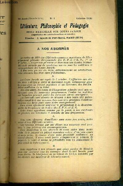 LITTERATURE PHILOSOPHIE ET PEDAGOGIE - N1 - OCTOBRE 1930 - l'inspection primaire, sociologie et pedagogie, le point de vue sociologique, auteurs philosophiques, pedagogie generale, une evolution possible de la Pedagogie moderne, l'education morale...