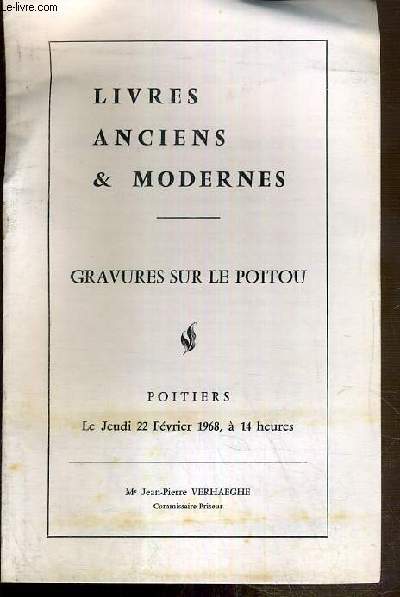 CATALOGUE DE VENTE AUX ENCHERES - LIVRES ANCIENS & MODERNES - GRAVURES SUR LE POITOU - HOTEL DES VENTES DE POITIERS - LE JEUDI 22 FEVRIER 1968