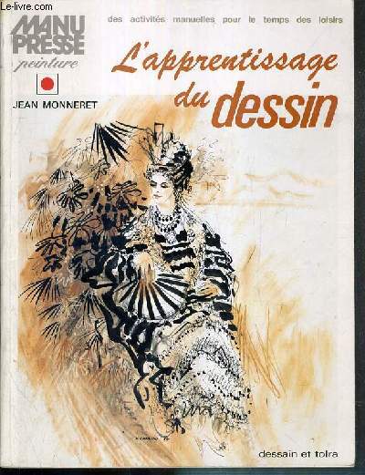 MANU PRESSE PEINTURE - L'APPRENTISSAGE DU DESSIN