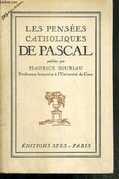 LES PENSEES CATHOLIQUES DE PASCAL