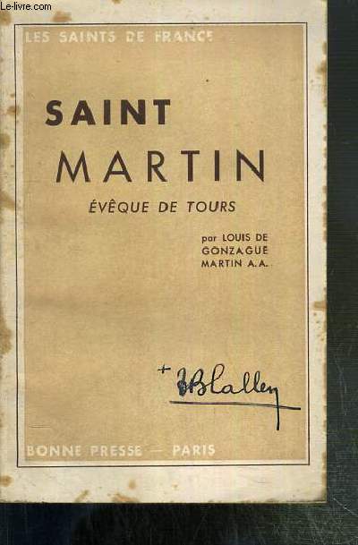 SAINT MARTIN - EVEQUE DE TOURS - LES SAINTS DE FRANCE
