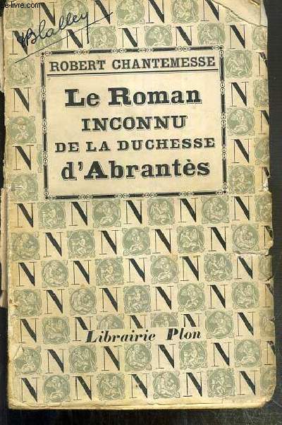 LE ROMAN INCONNU DE LA DUCHESSE D'ABRANTES