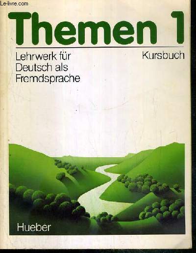 THEMEN 1 - LEHRWERK FUR DEUTSCH ALS FREMDSPRACHE KURSBUCH.