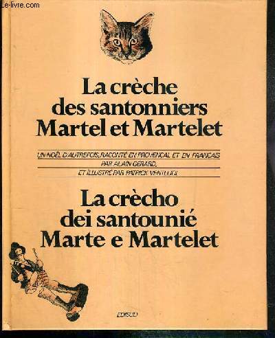 LA CRECHE DES SANTONNIERS MARTEL ET MARTELET - UN NOEL D'AUTREFOIS, RACONTE E... - Photo 1/1