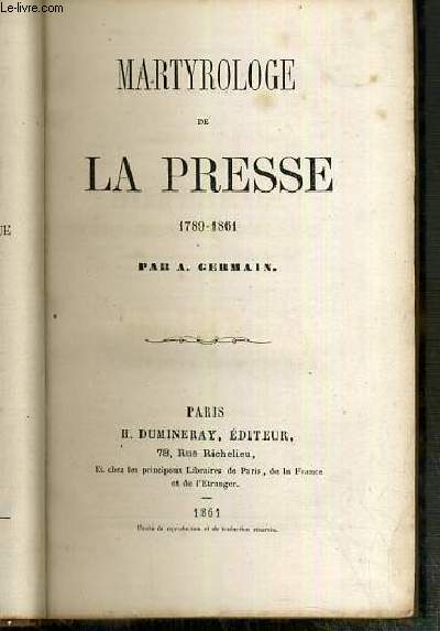 MARTYROLOGE DE LA PRESSE 1789-1861