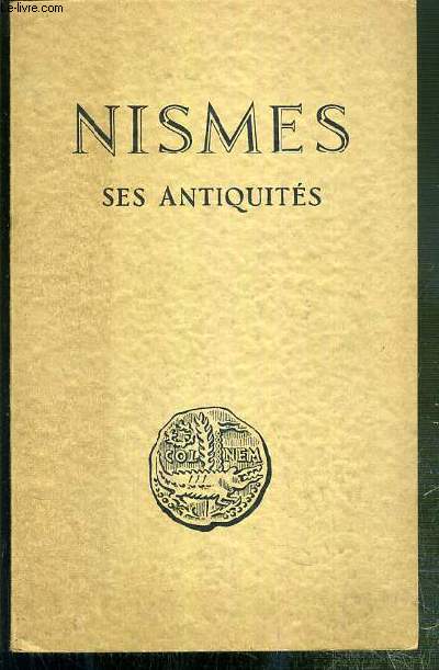 NISMES - SES ANTIQUITES - 1783