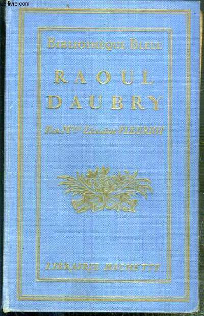 RAOUL DAUBRY - BIBLIOTHEQUE BLEUE