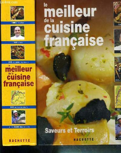 LE MEILLEUR DE LA CUISIN FRANCAISE - SAVEURS ET TERROIRS