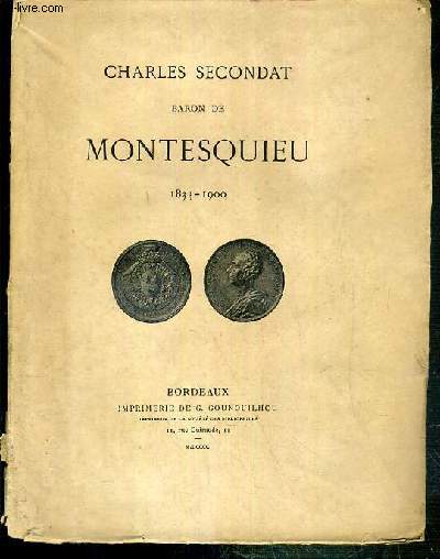 CHARLES SECONDAT BARON DE MONTESQUIEU 1833-1900
