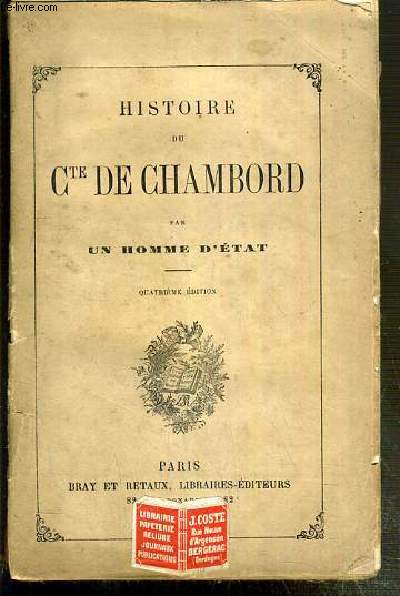 HISTOIRE DU COMTE DE CHAMBORD - 4eme EDITION