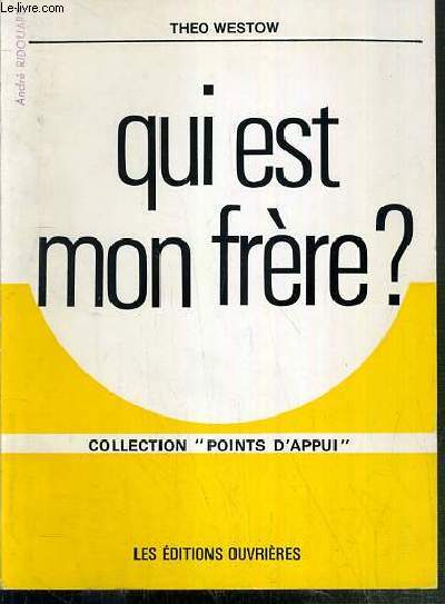 QUI EST MON FRERE ? / COLLECTION POINTS D'APPUI