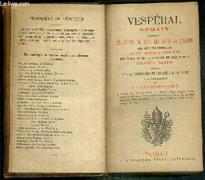 VESPERAL ROMAIN CONTENANT LES VEPRES DE TOUS LES JOURS DE L'ANNEE - LES OFFICES COMPLETS DES JEUDI, VENDREDI ET SAMEDI SAINTS - DU SAINT JOUR DE PAQUES ET DES MORTS - DERNIERE EDITION PUBLIEE PAR LA COMMISSION ECCLESIASTIQUE DE DIGNE- 4 photos disponibles