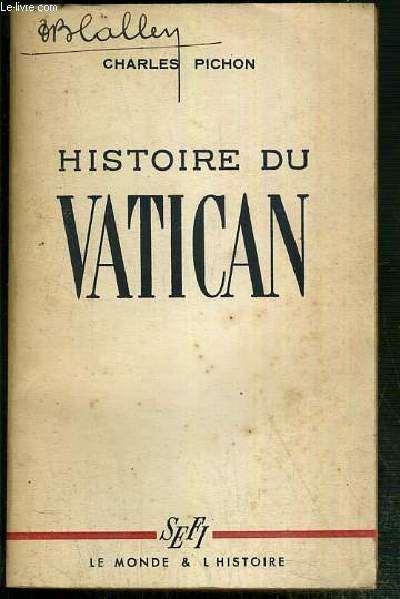 HISTOIRE DU VATICAN / COLLECTION LE MONDE ET L'HISTOIRE