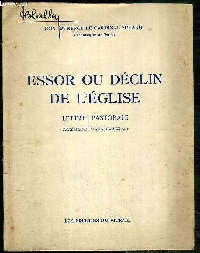 ESSOR OU DECLIN DE L'EGLISE - LETTRE PASTORALE - CAREME DE L'AN DE GRACE 1947.