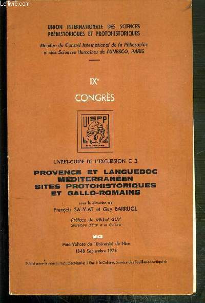 PROVENCE ET LANGUEDOC - MEDITERRANEEN - SITES PROTOHISTORIQUES ET GALLO-ROMAINS - LIVRET-GUIDE DE L'EXCURSION C 3 - LUNDI 13 AU SAMEDI 18 SEPTEMBRE 1976 - IXe CONGRES.