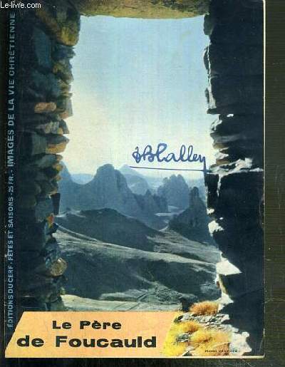 LE PERE DE FOUCAULD - IMAGES DE LA VIE CHRETIENNE (FASCICULE)