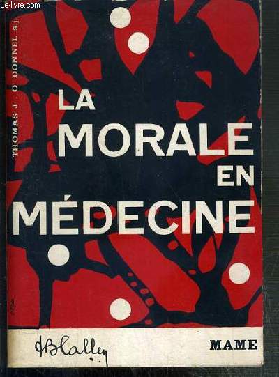 LA MORALE EN MEDECINE / COLLECTION SIECLE ET CATHOLISCIME - SECONDE EDITION REVUE ET AUGMENTEE