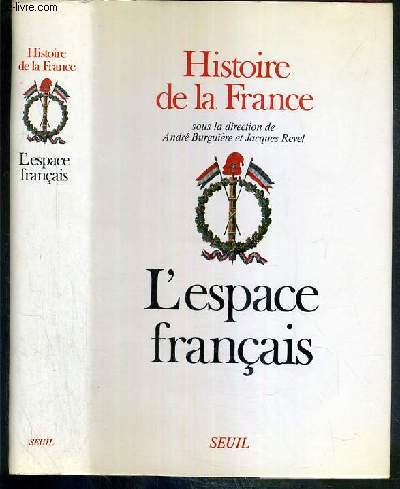 L'ESPACE FRANCAIS - HISTOIRE DE LA FRANCE