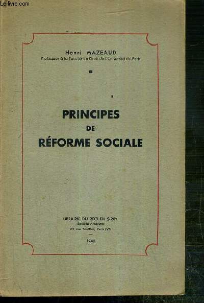 PRINCIPES DE REFORME SOCIALE