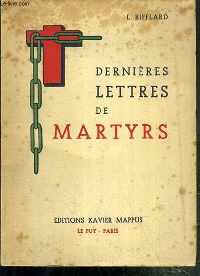 DERNIERES LETTRES DE MARTYRS (1793-1799)