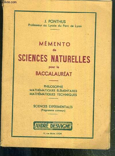 MEMENTO DE SCIENCES NATURELLES POUR LE BACCALAUREAT - PHILOSOPHIE - MATHEMATIQUES ELEMENTAIRES - MATHEMATIQUES TECHNIQUES - SCIENCES EXPERIMENTALES (PROGRAMME COMMUN)