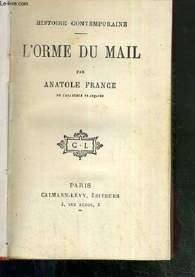 L'ORME DU MAIL - HISTOIRE CONTEMPORAINE.