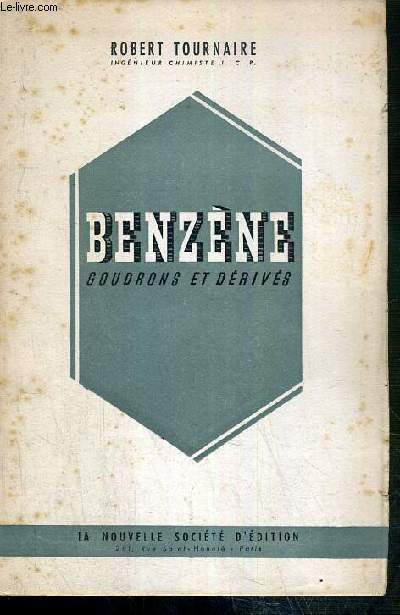 BENZENE - GOUDRONS ET DERIVES - EXEMPLAIRE N540
