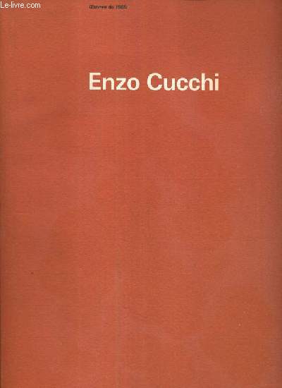 ENZO CUCCHI - OEUVRES DE 1985 - CAPC MUSEE D'ART CONTEMPORAIN DE BORDEAUX