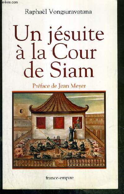 UN JESUITE A LA COUR DE SIAM