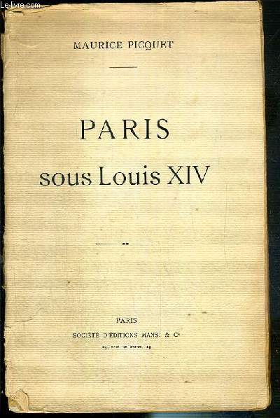 PARIS SOUS LOUIS XIV