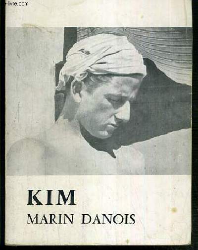 KIM - MARIN DANOIS / COLLECTION TEMOIGNAGES.