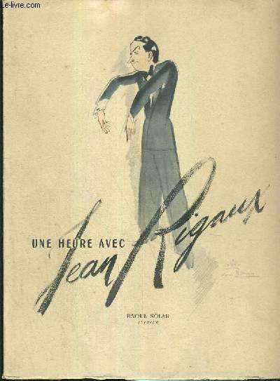 UNE HEURE AVEC JEAN RIGAUX - EXEMPLAIRE N97 SUR CHIFFON TEINTE DE CHEZ JOHANNOT / COLLECTION LE LIVRE PARLANT N2.