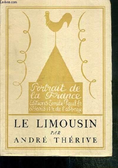 LE LIMOUSIN / COLLECTION PORTRAIT DE LA FRANCE N 12 - EXEMPLAIRE N 1462 / 1500 SUR VELIN LAFUMA