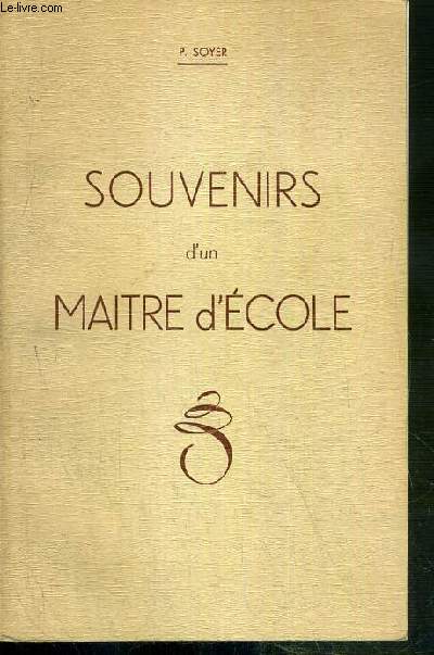 SOUVENIRS D'UN MAITRE D'ECOLE