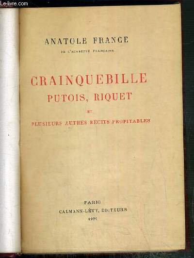 CRAINQUEBILLE, PUTOIS, RIQUET ET PLUSIEURS AUTRES RECITS PROFITABLES - EXEMPLAIRE N1306 / 2300 SUR PAPIER VELIN DU MARAIS.