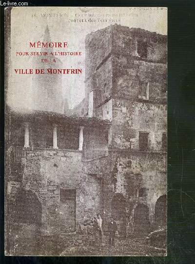 MEMOIRE POUR SERVIR A L'HISTOIRE DE LA VILLE DE MONTFRIN