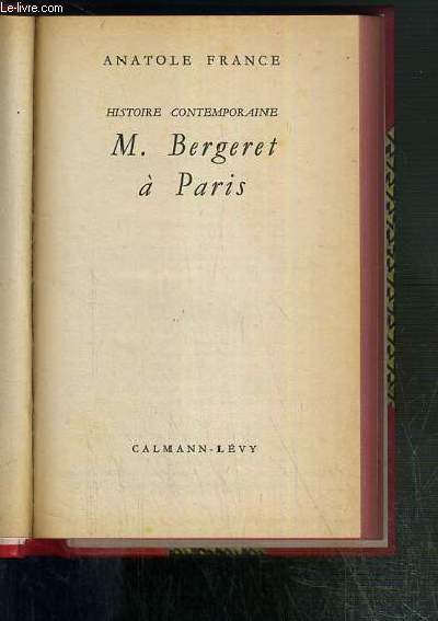 M. BERGERET A PARIS - HISTOIRE CONTEMPORAINE