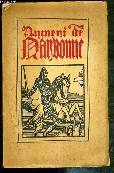 AYMERI DE NARBONNE - CHANSON DE GESTE DU TROUVERE BERTRAND DE BAR