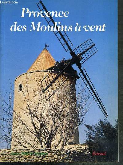 PROVENCE DES MOULINS A VENT