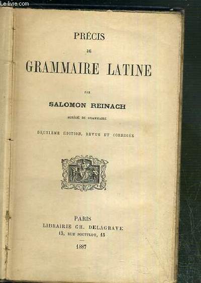 PRECIS DE GRAMMAIRE LATINE / 2EME EDITION0