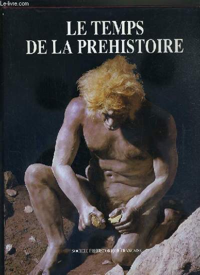 LE TEMPS DE LA PREHISTOIRE - TOME 1.