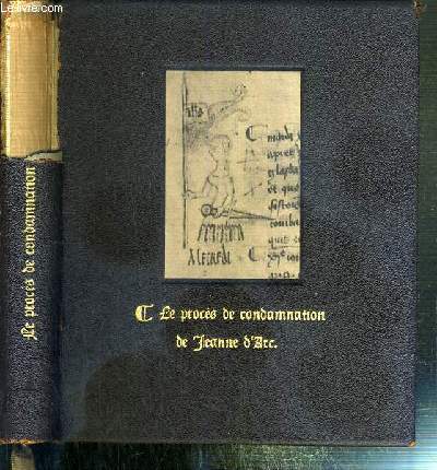 LE PROCES DE CONDAMNATION DE JEANNE D'ARC