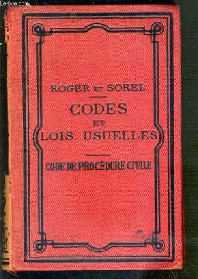 CODES ET LOIS USUELLES - CLASSES PAR ORDRE ALPHABETIQUE - NOUVELLE EDITION - CODE DE PROCEDURE CIVILE